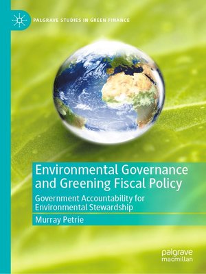 cover image of Environmental Governance and Greening Fiscal Policy